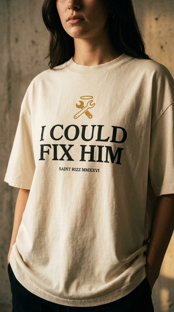 I Could Fix Him Tee — Bone